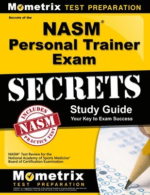 bokomslag NASM Personal Trainer Exam Study Guide: NASM Test Review for the National Academy of Sports Medicine Board of Certification Examination