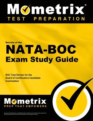 bokomslag Secrets of the NATA-BOC Exam Study Guide: NATA-BOC Test Review for the Board of Certification Candidate Examination