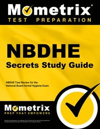 bokomslag Nbdhe Secrets Study Guide: Nbdhe Test Review for the National Board Dental Hygiene Exam