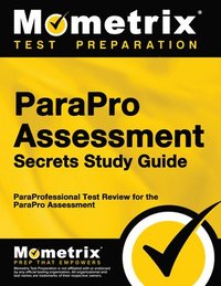 bokomslag Parapro Assessment Secrets Study Guide: Paraprofessional Test Review for the Parapro Assessment