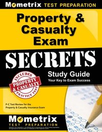 bokomslag Property & Casualty Exam Secrets Study Guide: P-C Test Review for the Property & Casualty Insurance Exam