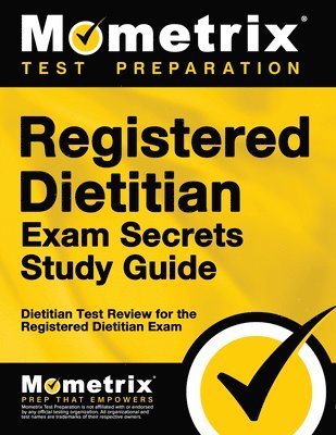 bokomslag Registered Dietitian Exam Secrets Study Guide: Dietitian Test Review for the Registered Dietitian Exam