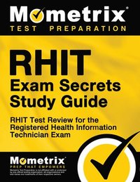 bokomslag RHIT Exam Secrets Study Guide: RHIT Test Review for the Registered Health Information Technician Exam