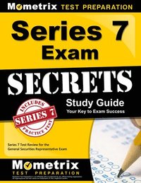 bokomslag Series 7 Exam Secrets Study Guide: Series 7 Test Review for the General Securities Representative Exam