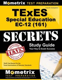 bokomslag TExES Special Education Ec-12 (161) Secrets Study Guide: TExES Test Review for the Texas Examinations of Educator Standards