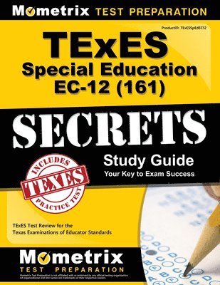 TExES Special Education Ec-12 (161) Secrets Study Guide: TExES Test Review for the Texas Examinations of Educator Standards 1