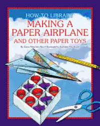 Dana Meachen Rau, Katie Marsico - Making a Paper Airplane and Other Paper Toys, Inbunden. Tillgänglighet: Lägg i varukorg
