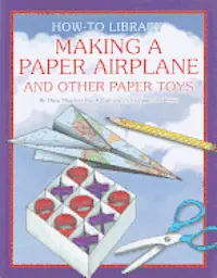 Dana Meachen Rau - Making a Paper Airplane and Other Paper Toys, Häftad. Tillgänglighet: Lägg i varukorg