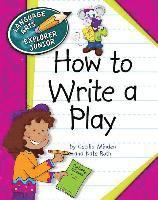 How to Write a Play 1