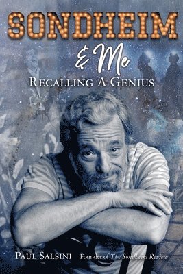 Sondheim & Me: Revealing a Musical Genius 1