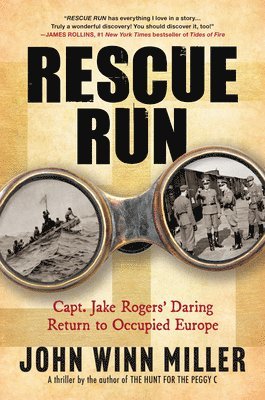 bokomslag Rescue Run: Capt. Jake Rogers' Daring Return to Occupied Europe