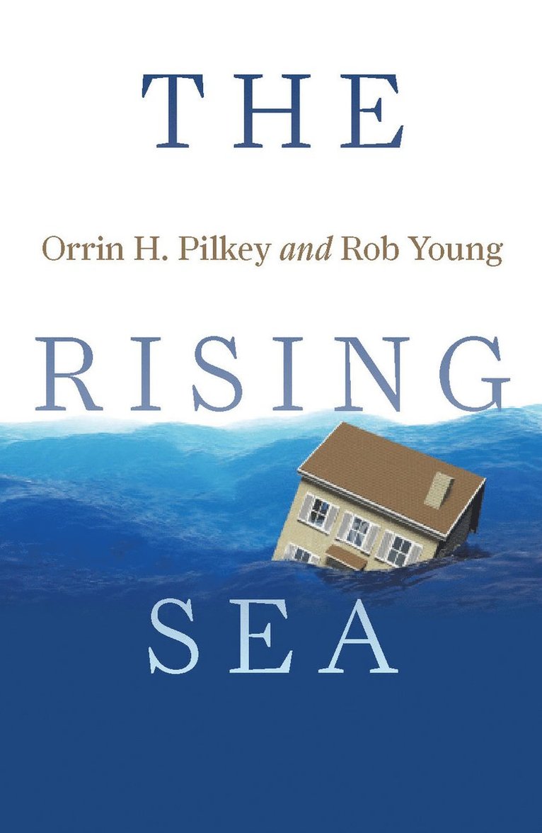 Orrin H. Pilkey, Rob Young - Rising Sea, Häftad