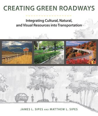 Creating Green Roadways 1