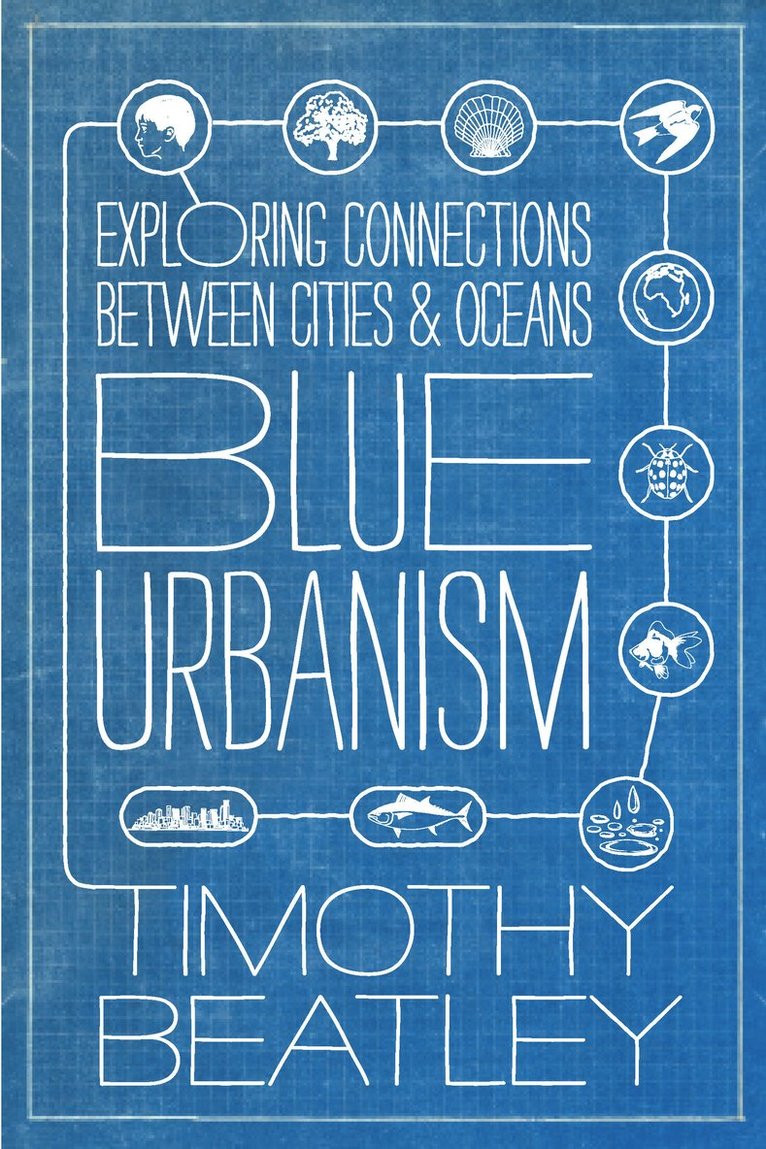 Timothy Beatley - Blue Urbanism, Häftad