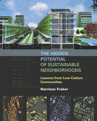 The Hidden Potential of Sustainable Neighborhoods 1