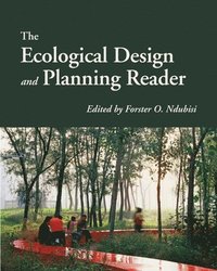 bokomslag The Ecological Design and Planning Reader