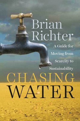 Brian Richter - Chasing Water, Häftad