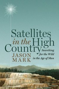 bokomslag Satellites in the High Country