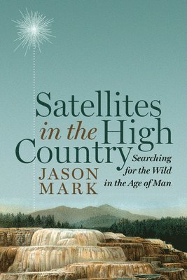 Satellites in the High Country 1