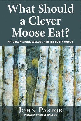 What Should a Clever Moose Eat? 1