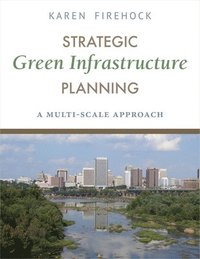 bokomslag Strategic Green Infrastructure Planning