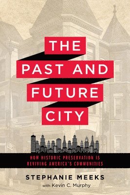Stephanie Meeks, Kevin C. Murphy, Kevin C Murphy - Past and Future City, Häftad