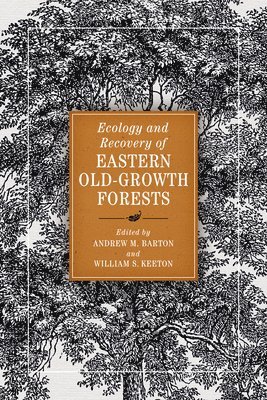 bokomslag Ecology and Recovery of Eastern Old-Growth Forests
