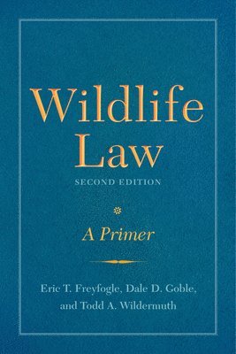 Wildlife Law, Second Edition 1