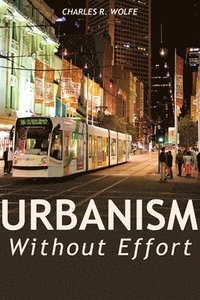 bokomslag Urbanism Without Effort