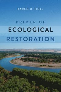 bokomslag Primer of Ecological Restoration