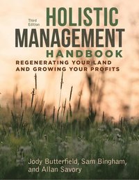 bokomslag Holistic Management Handbook, Third Edition
