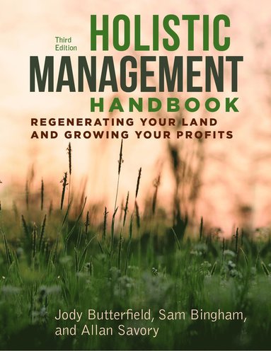 bokomslag Holistic Management Handbook, Third Edition