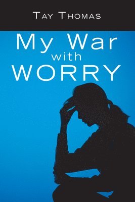 bokomslag My War with Worry