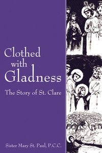 bokomslag Clothed with Gladness
