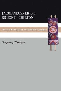 bokomslag Classical Christianity and Rabbinic Judaism