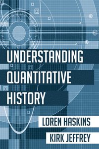 bokomslag Understanding Quantitative History