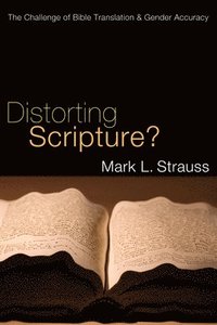 bokomslag Distorting Scripture?