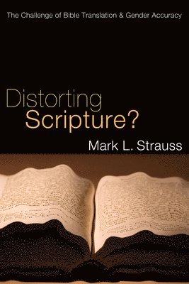 Distorting Scripture? 1