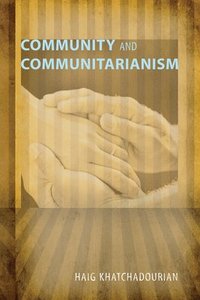 bokomslag Community and Communitarianism
