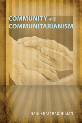 Community and Communitarianism 1