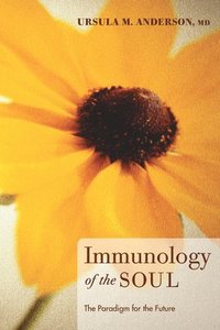 bokomslag Immunology Of The Soul
