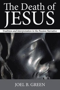 bokomslag The Death of Jesus