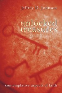 bokomslag Unlocked Treasures