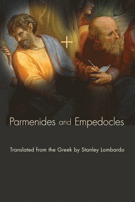 Parmenides, Empedocles - Parmenides and Empedocles, Häftad