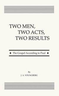 bokomslag Two Men, Two Acts, Two Results