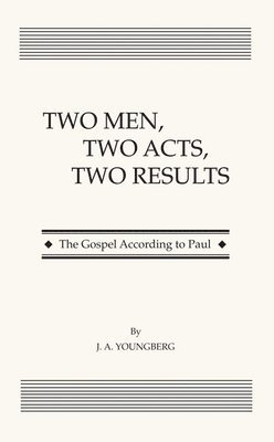 bokomslag Two Men, Two Acts, Two Results