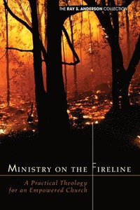 bokomslag Ministry On The Fireline