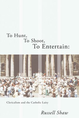 To Hunt, To Shoot, To Entertain 1