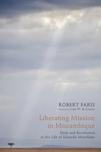bokomslag Liberating Mission in Mozambique