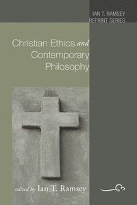 bokomslag Christian Ethics and Contemporary Philosophy